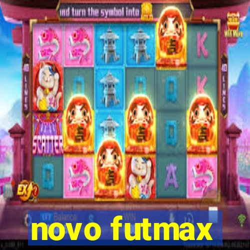 novo futmax